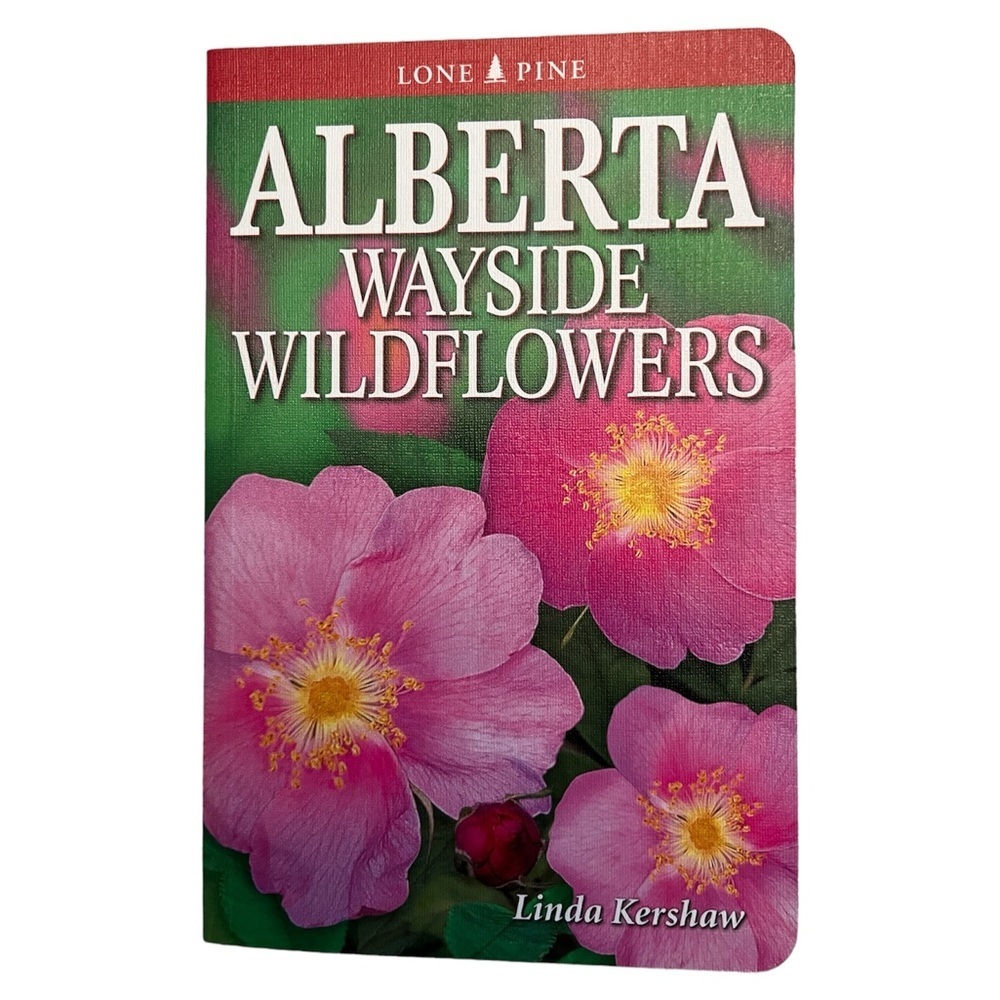 Alberta Wayside Wildflowers Soft cover guide book. Hiking backpack reference